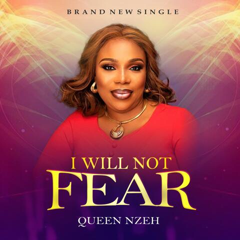 I will not fear