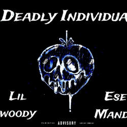 Deadly Individual (feat. Ese Mändø)
