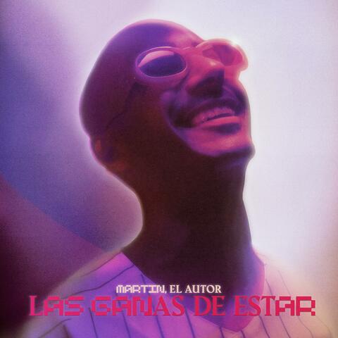 Las ganas de estar