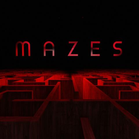 MAZES (pt. 2)