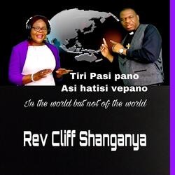 Ndiri pasi pano asi handisi wepano (I'm not of this world)