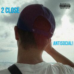 2 Close