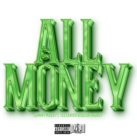 All Money (feat. Tee Lavish & DG Jaymoney)