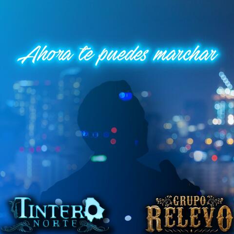 Ahora Te Puedes Marchar (feat. Grupo Relevo)