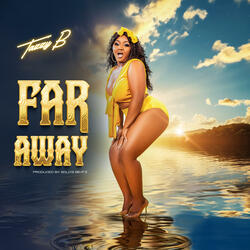 FAR AWAY