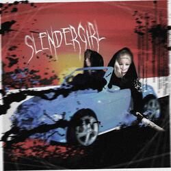 Slendergirl (feat. Ina Eskaliert)