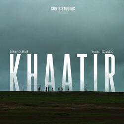 Khaatir (feat. Ex music)