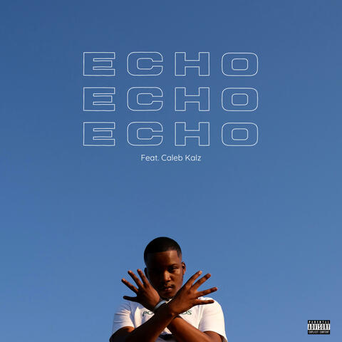 Echo (feat. Caleb Kalz)