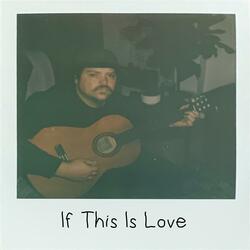 If This Is Love