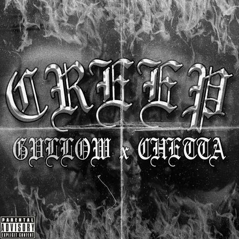 Creep (feat. Chetta)