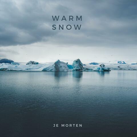 Warm Snow