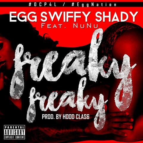Freaky Freaky (feat. NuNu)