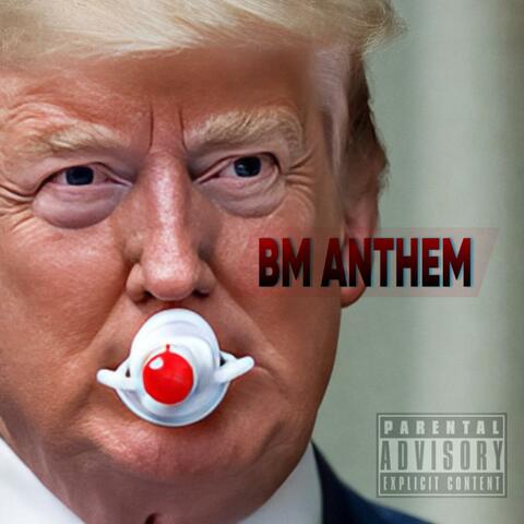 BM Anthem