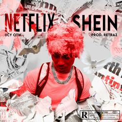 Netflix & Shein