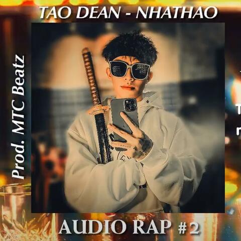 AUDIO RAP #2 TAO DEAN (feat. Prod. MTC Beatz)