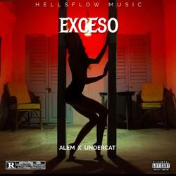 EXCESO (feat. ALEM X UNDERCAT)