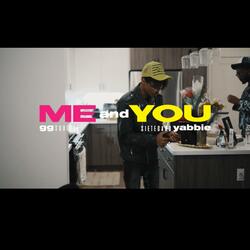 Me N You (feat. SieteGang Yabbie)