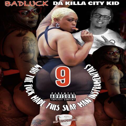 Who The Fuck Made This Slap Man Instrumentals 9