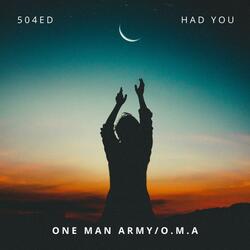Had You (feat. 504Ed)