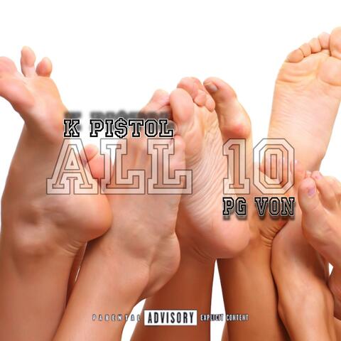 All 10 (feat. PG Von)