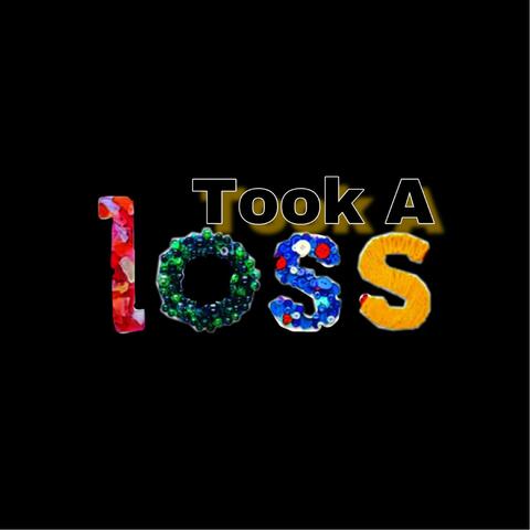 Took a Loss (feat. King VVS)