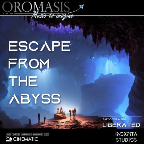 Escape from the abyss (part of the album "LIBERATED")