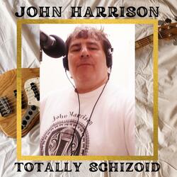 TOTALLY SCHIZOID