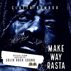 Make Way Rasta (feat. Solid Rock Sound)