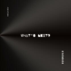 What's Next?