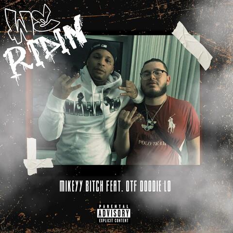 We Riden (feat. Doodie Lo)