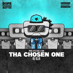 THA CHOSEN ONE (feat. Aj Illa)