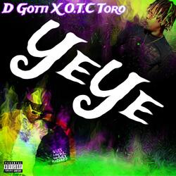 YEYE (feat. O.T.C Toro)