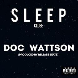 Sleep Close (feat. Release Beats)