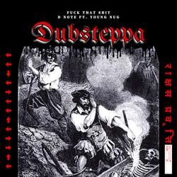 DUBSTEPPA (feat. Young Nug)