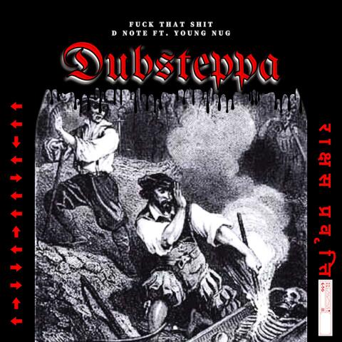 DUBSTEPPA (feat. Young Nug)