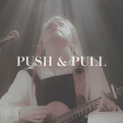 Push & Pull