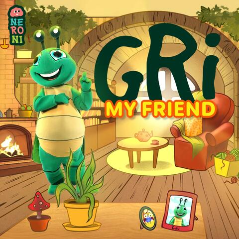 My Friend Gri