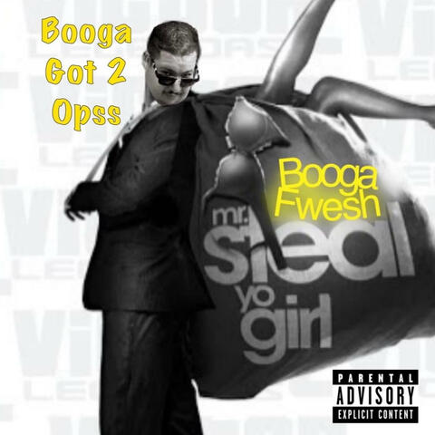 Booga Got 2 Opss