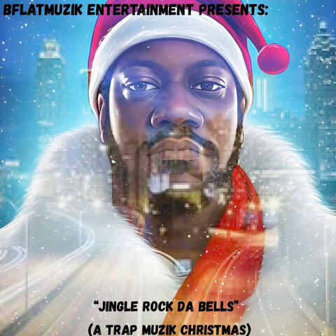 Jingle Rock Da Bells (Trap Muzik Christmas)