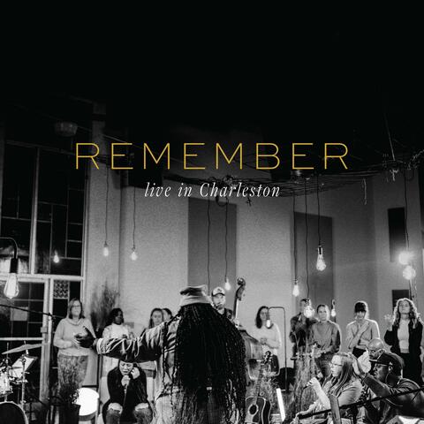 Remember (Live in Charleston)
