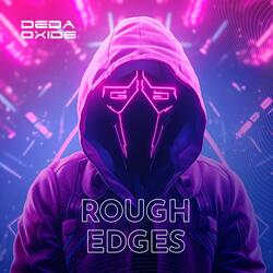 Rough Edges
