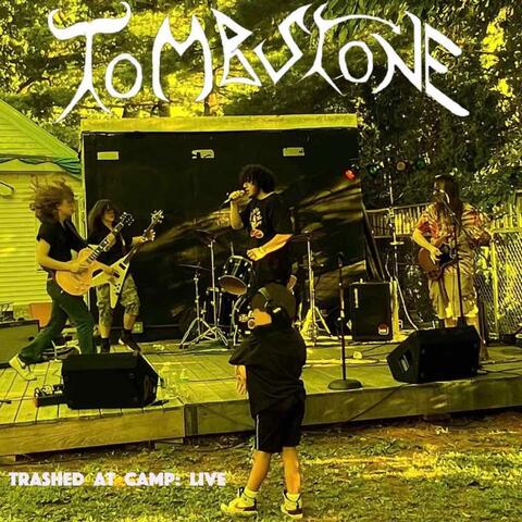 Trashed at Camp: Live
