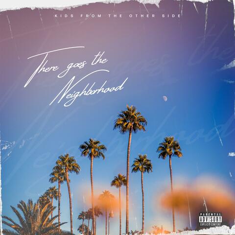 ThereGoesTheNeighborhood