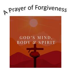 A Prayer of Forgiveness