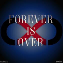 Forever Is Over