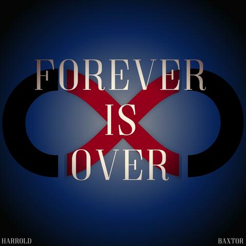 Forever Is Over