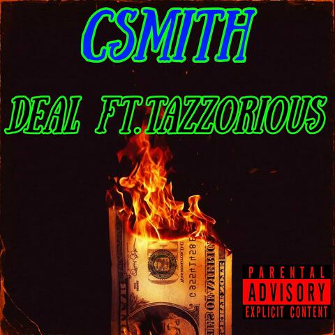 Deal (feat. Tazzorious)