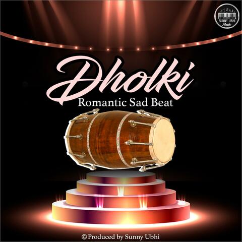 Dholki Romantic Sad Beat
