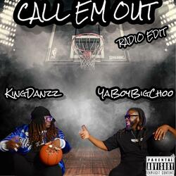Call 'Em Out (feat. Big Choo)