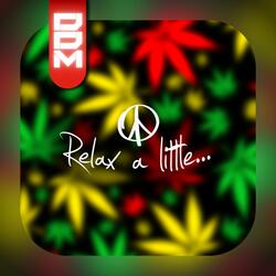 Relax a little